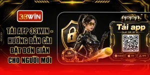 Tải App 33WIN - Hướng Dẫn Cài Đặt Đơn Giản Cho Người Mới